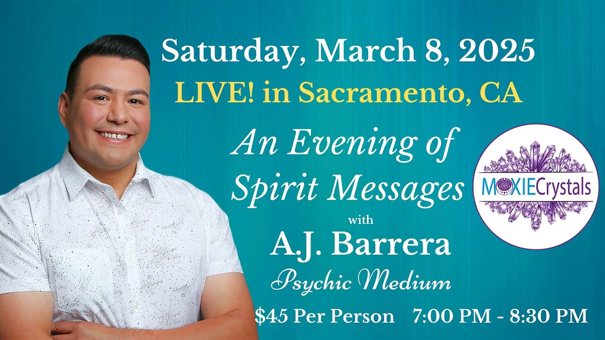 An Evening of Spirit Messages with Psychic Medium A.J. Barrera