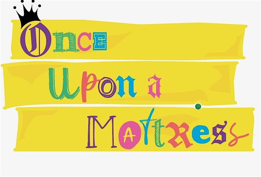 Once Upon a Mattress