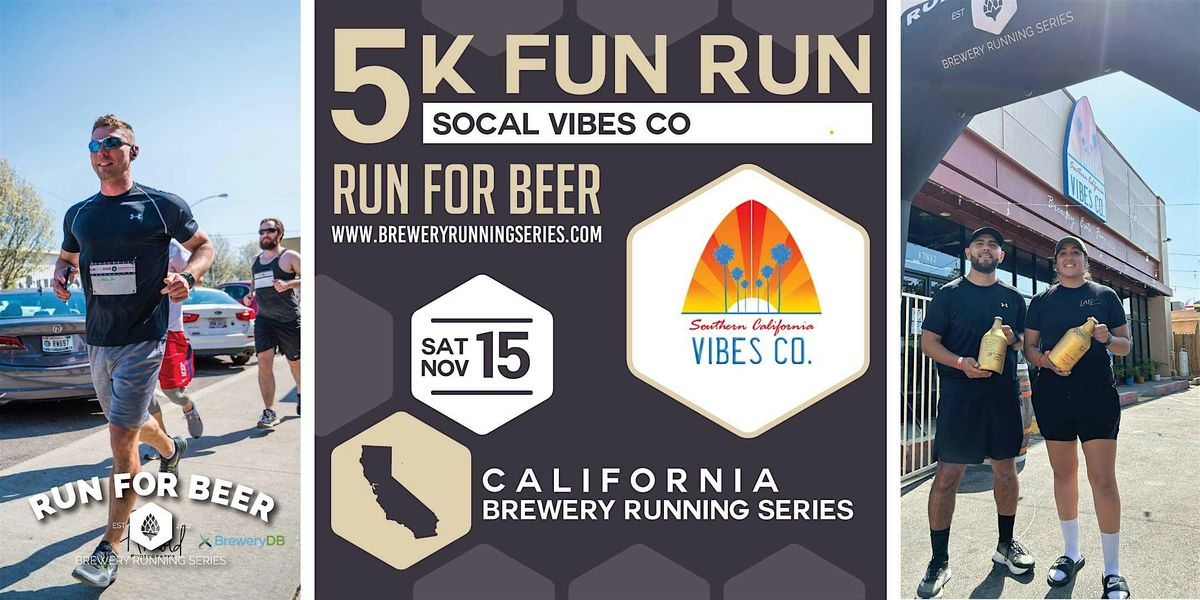 5k Beer Run x SoCal Vibes Co | 2025 CA Brewery Running Series