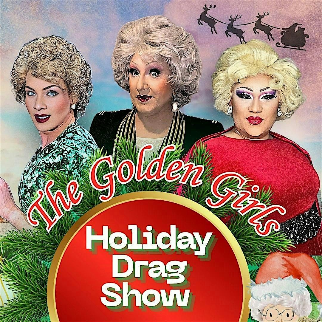 Carbondale, IL - Golden Girls Holiday Drag Show  - Rainbow Cafe