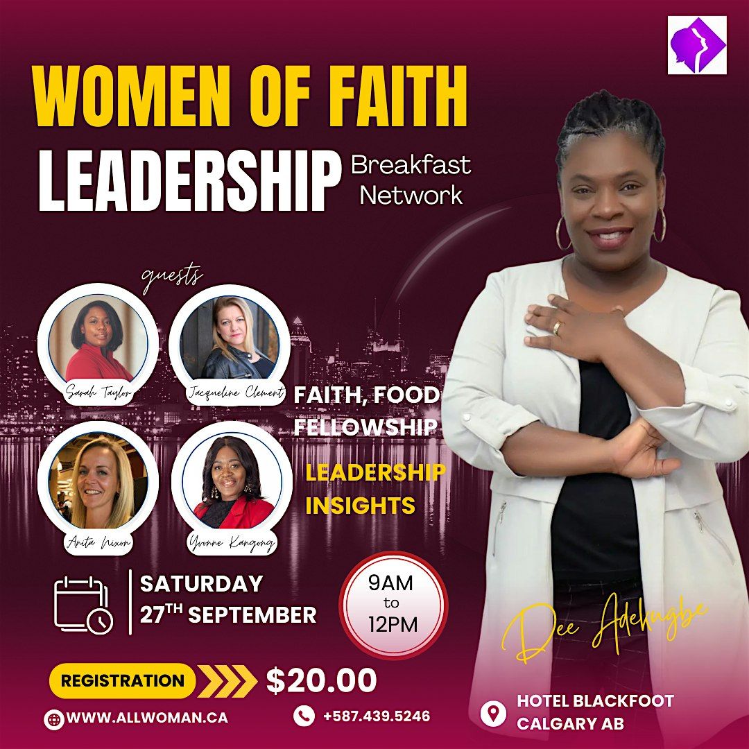 Women of Faith Leadership Breakfast Network, Hotel Blackfoot, Calgary ...