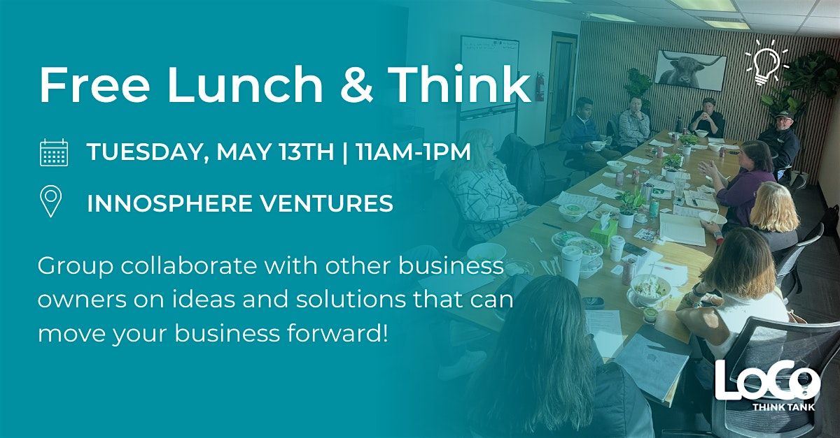 Free Lunch & Think 5\/13 : Collaborative Business Problem-Solving