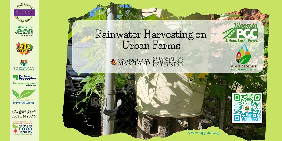 Bloomin' PGC Open Mic Night: Rainwater Harvesting on Urban Farms