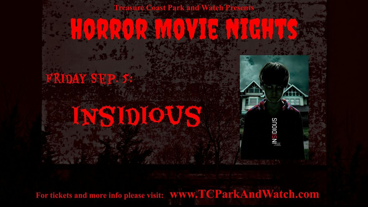 Grand Opening Of Drive In Horror Movie Nights | Insidious