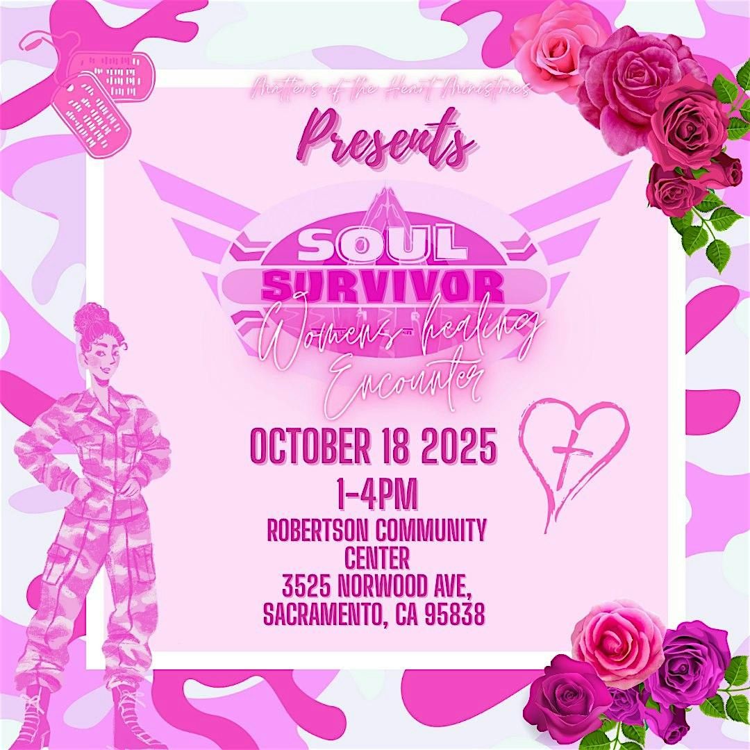 SOUL SURVIVOR -Womens Healing Encounter