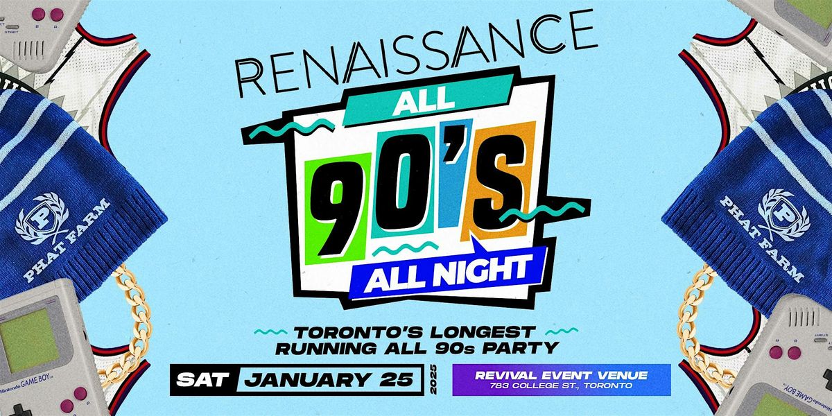 RENAISSANCE-ALL 90s w\/Jester, Mista Jiggz, & Agile