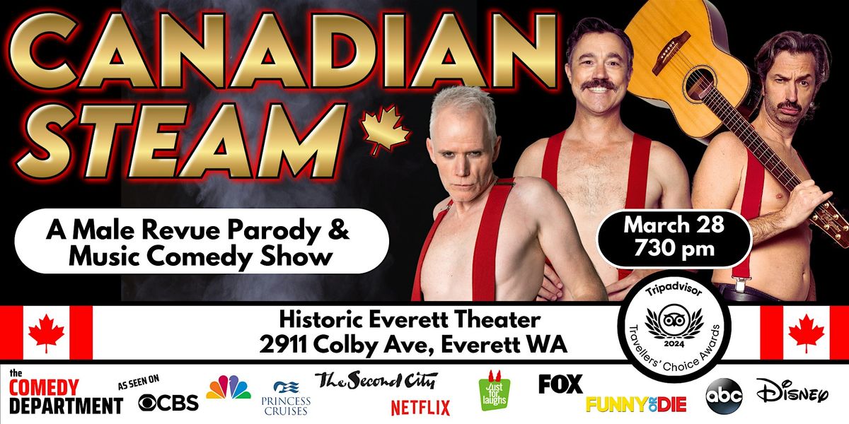 Canadian Steam: A Male Revue Parody & Music Comedy Show