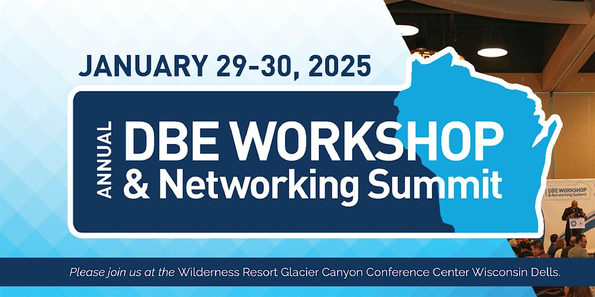 2025 Annual DBE Workshop and Networking Summit - Registration