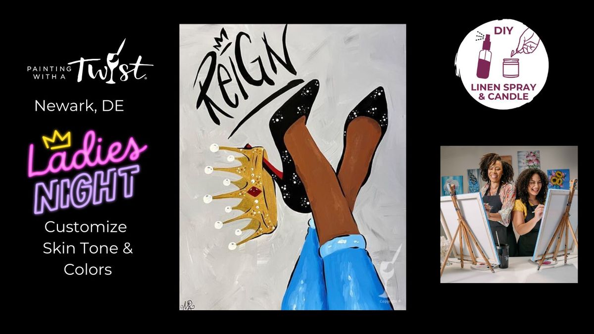 Paint & Sip - Ladies Night: Reign *Presketched*