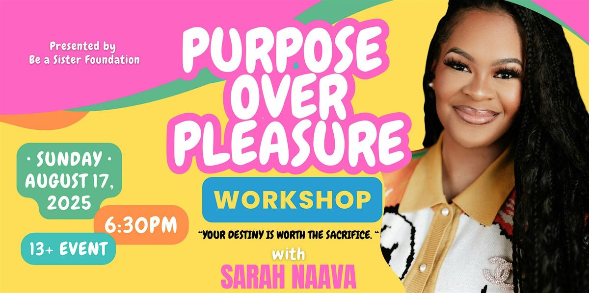 Purpose Over Pleasure Workshop