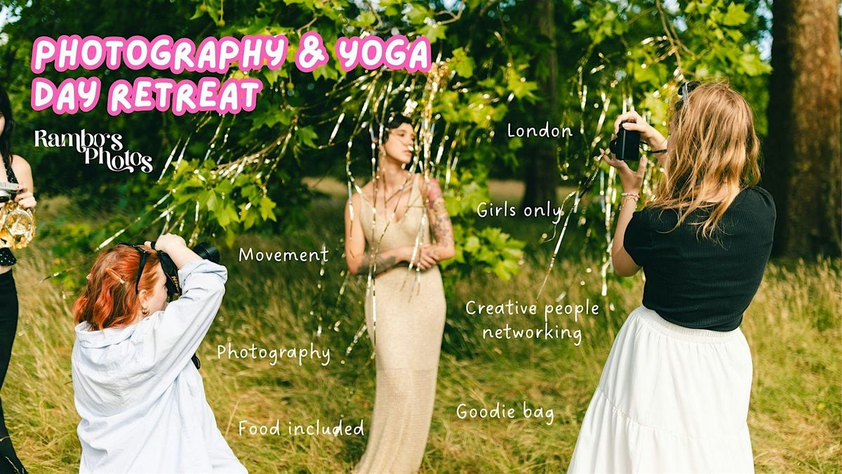 Photography & Yoga Day Retreat (London)