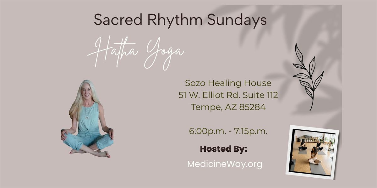 Sacred Rhythm Sundays:  Hatha Yoga