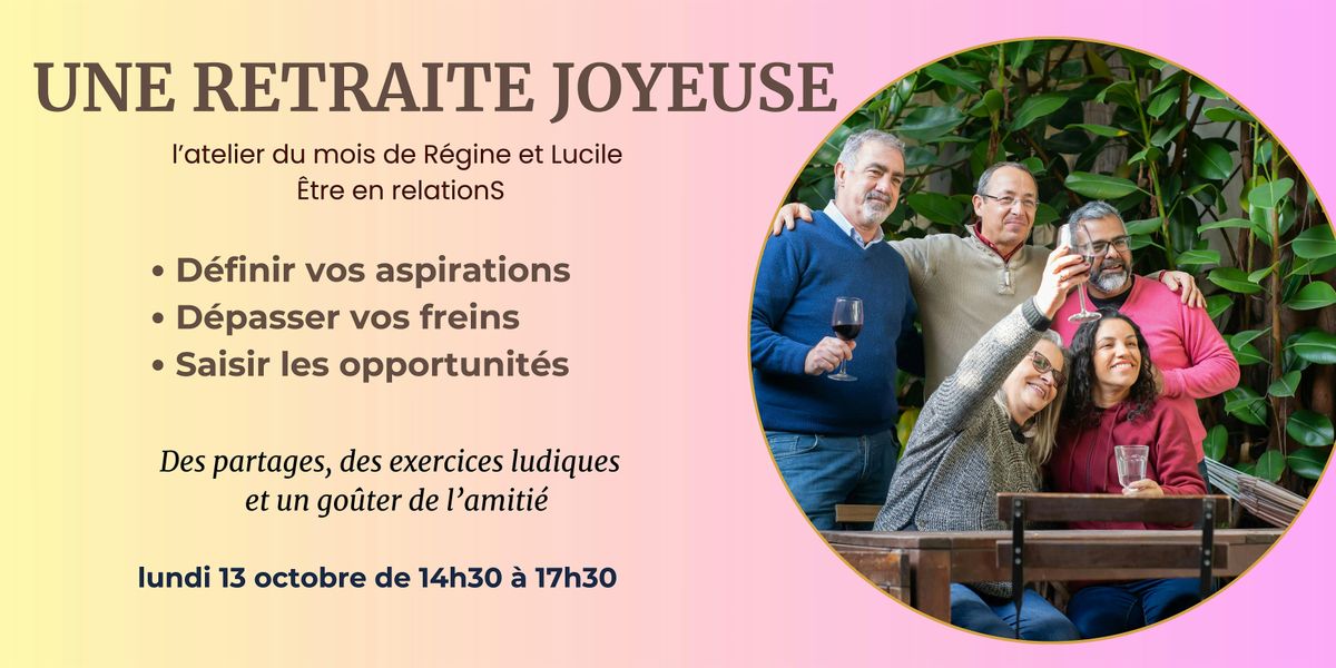 ATELIER coaching - psychog\u00e9n\u00e9alogie : UNE RETRAITE JOYEUSE