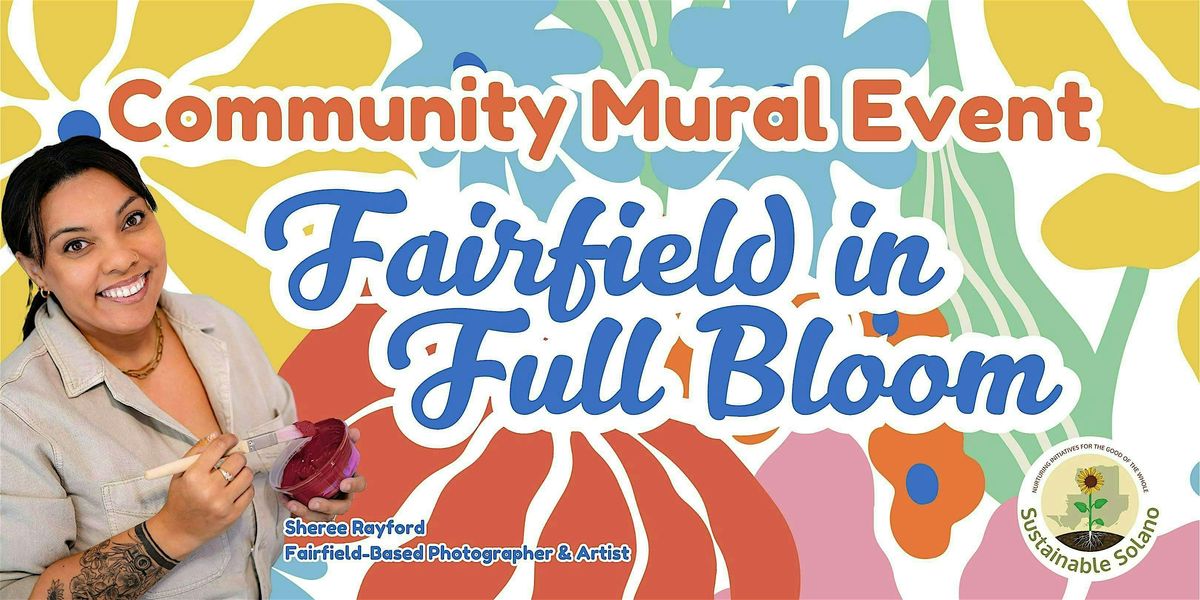 Community Mural Event: Fairfield in Full Bloom