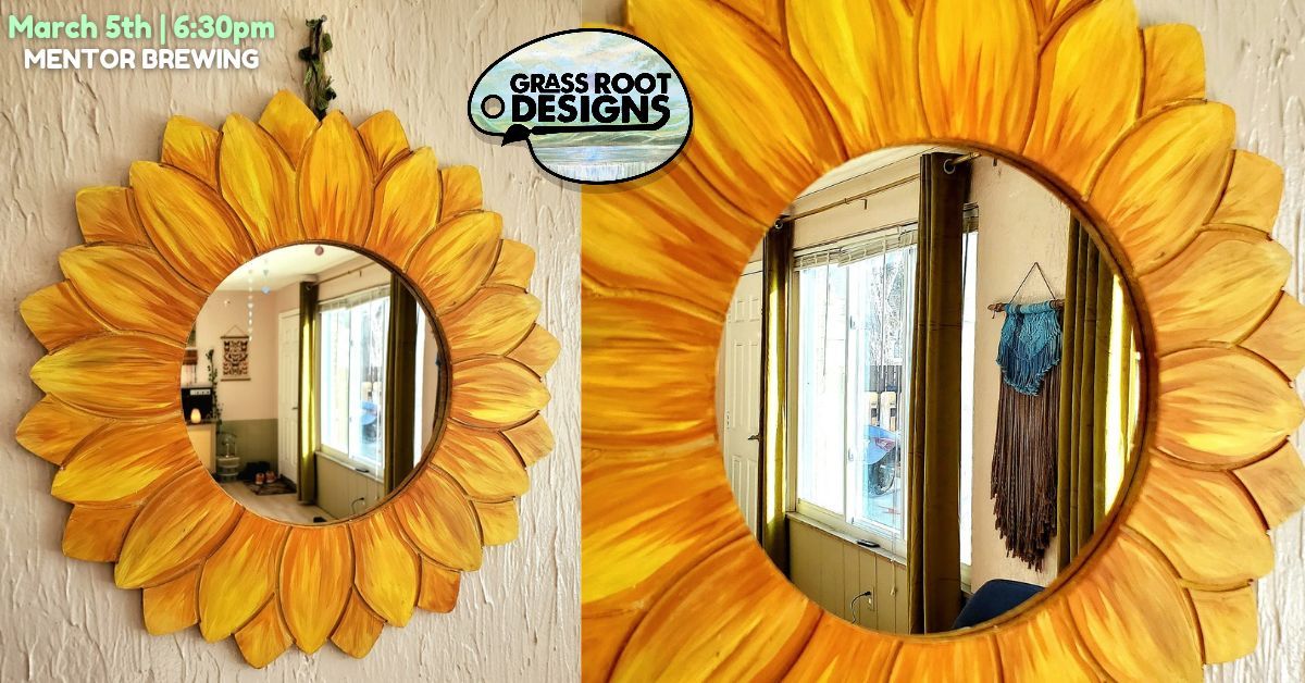 Sunflower Mirror Paint + Sip | Mentor Brewing Co.