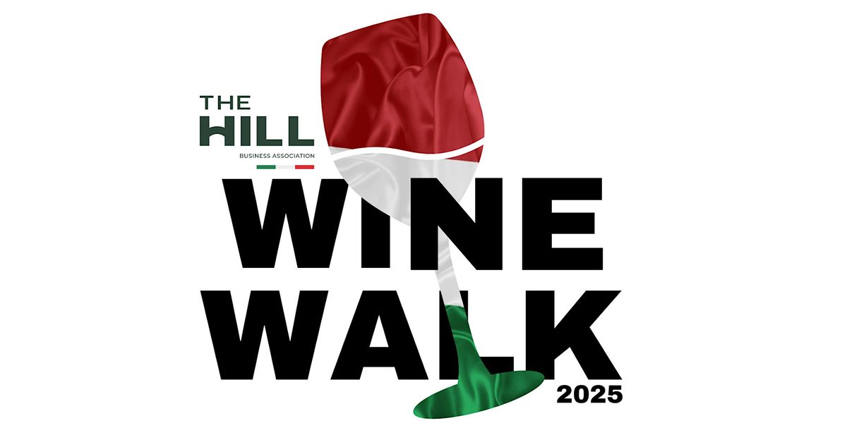 The Hill Wine Walk 2025