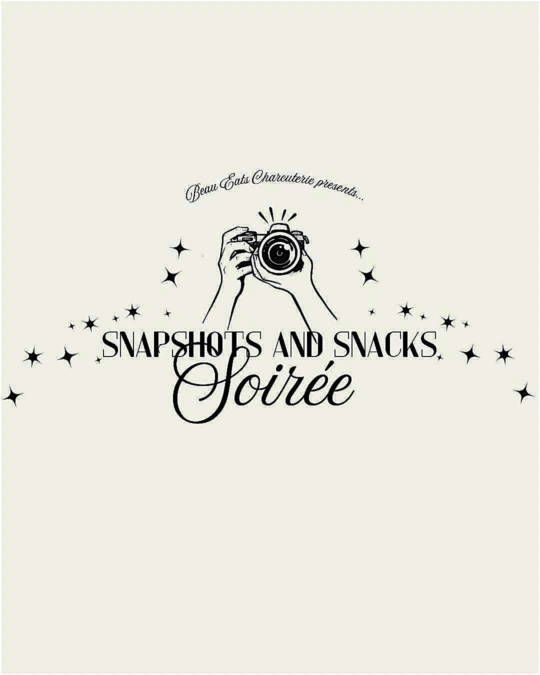 Snapshots and Snacks Soir\u00e9e