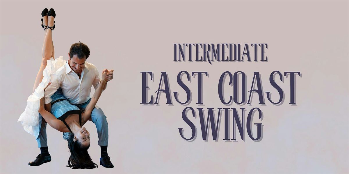 Intermediate East Coast Swing