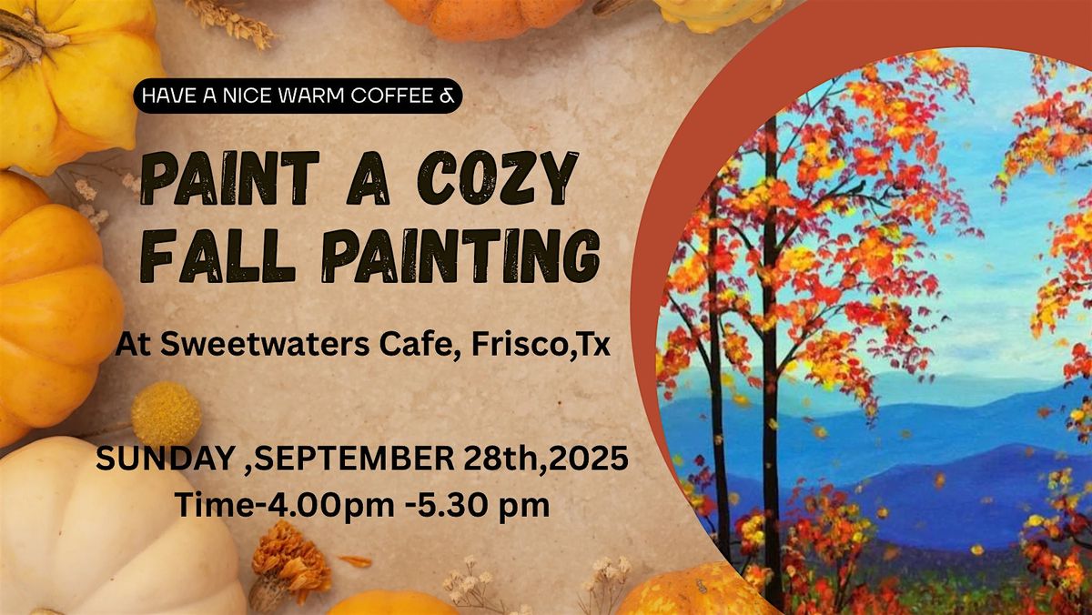 A Cozy Fall Paint Party @ sweetwaters cafe