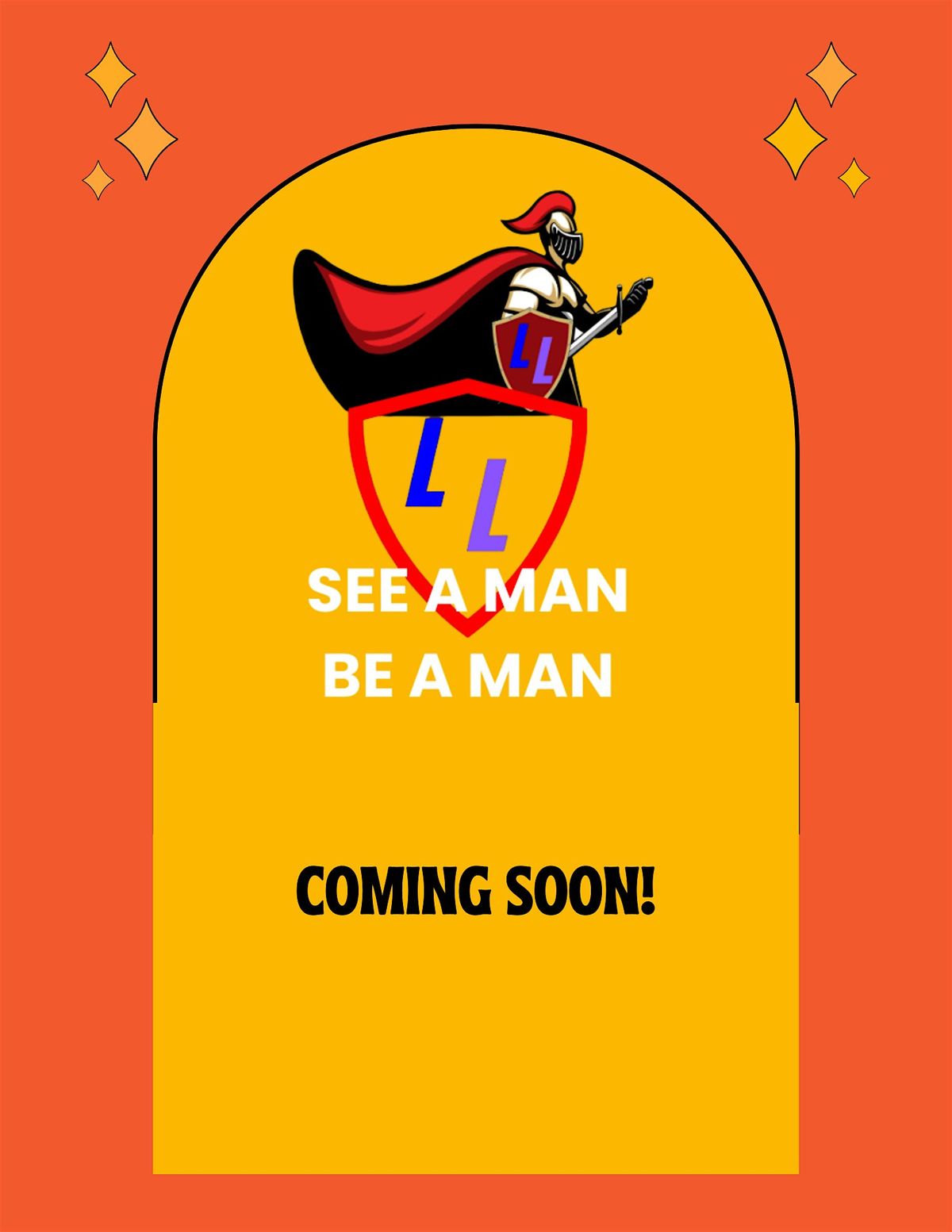 Leadership Legion See A Man Be A Man 1st Annual