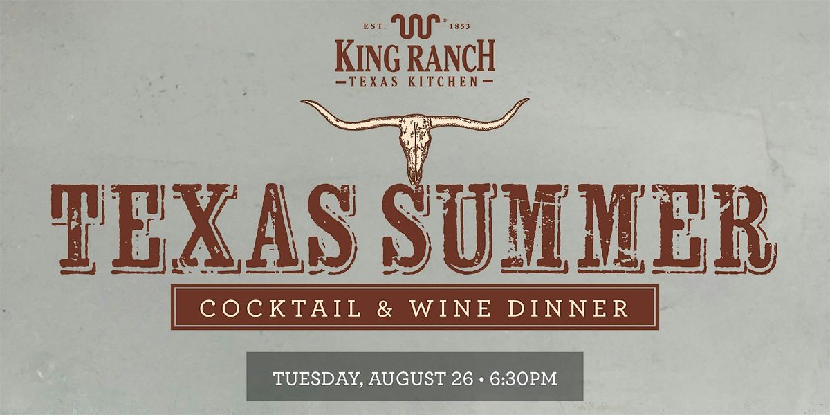 King Ranch Texas Kitchen - Texas Summer Dinner
