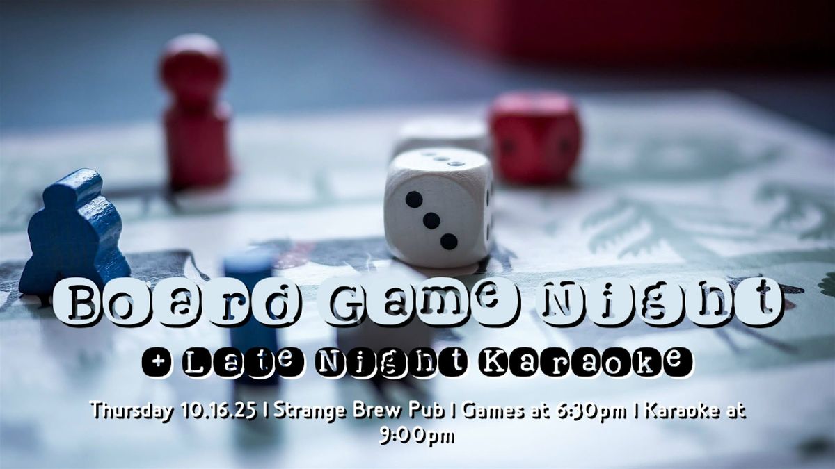 Board Game Night + Late Night Karaoke