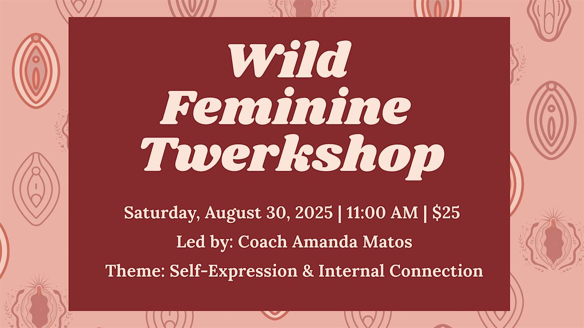 Wild Femininity Twerkshop