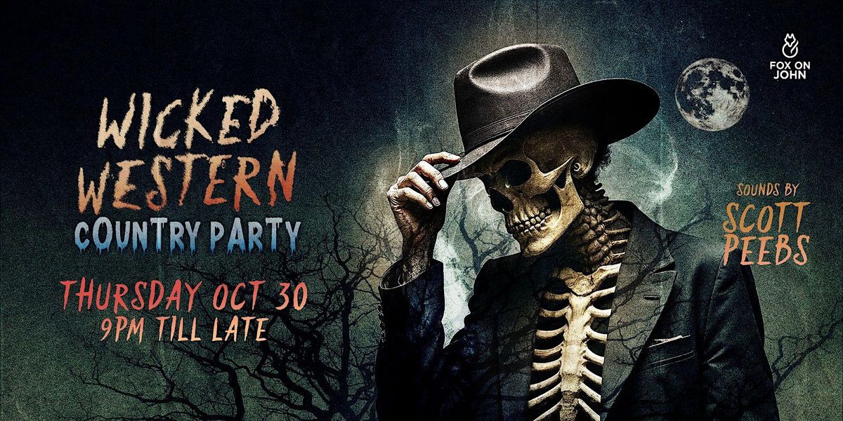 Wicked Western: Halloween Country Party at Fox on John