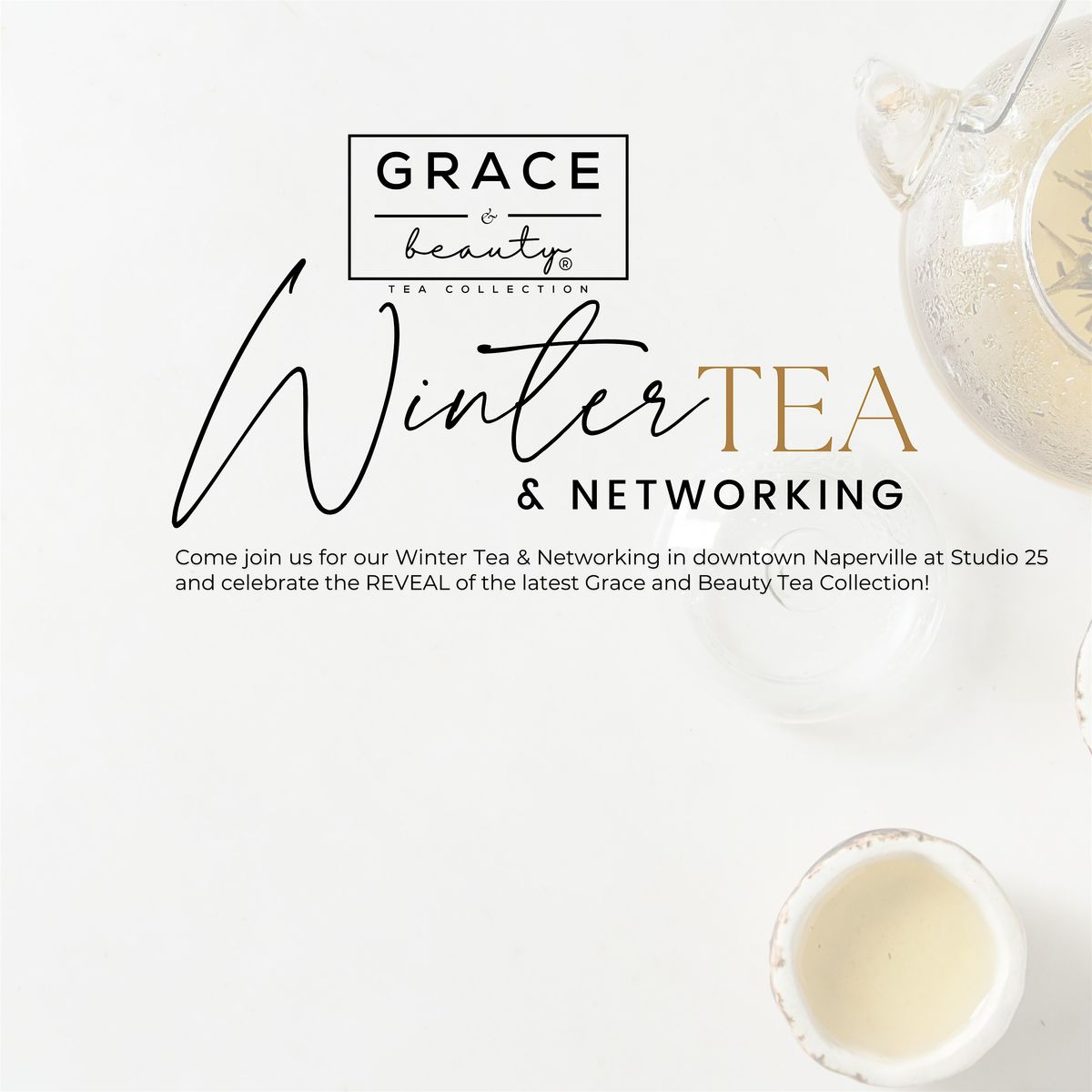 Grace and Beauty Tea Collection  | Winter Tea & Networking