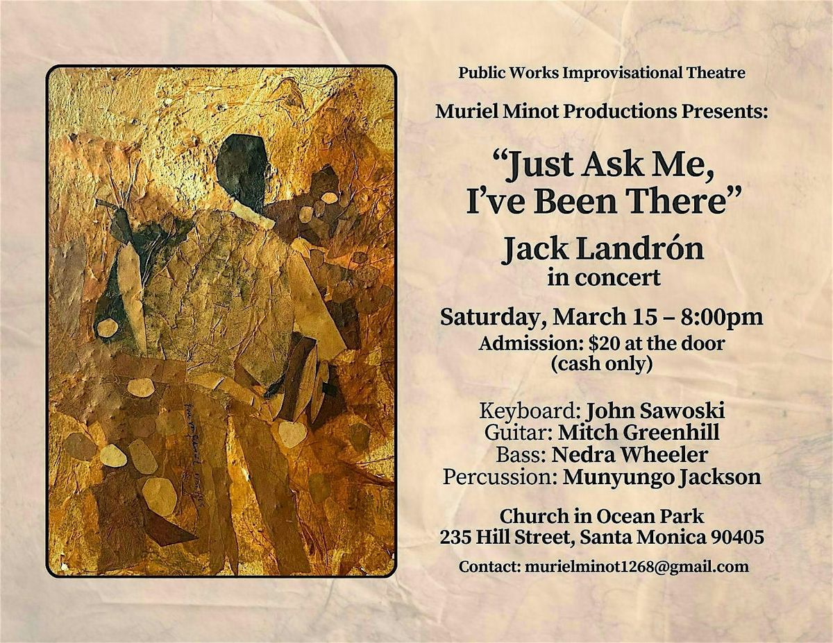 PWIT Presents Just Ask Me, I've Been There:  Jack Landron in Concert