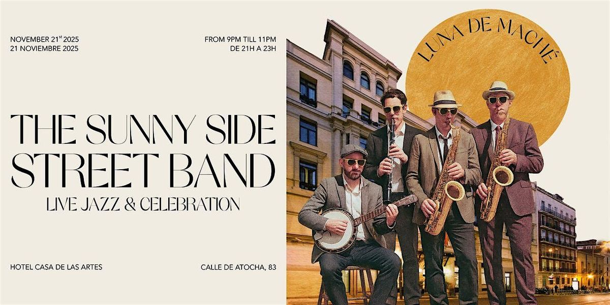LUNA DE MACH\u00c9: The Sunny Side Street Band