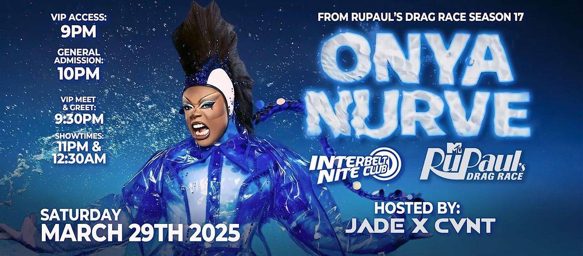 ONYA NURVE AT INTERBELT [RPDR S17]