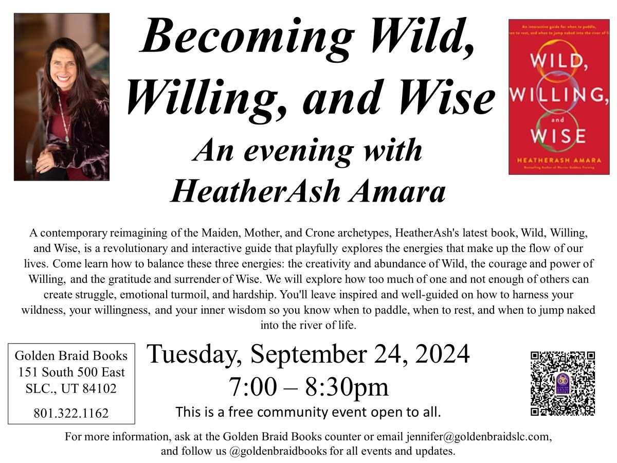 Becoming Wild, Willing, and Wise: An Evening with HeatherAsh Amara