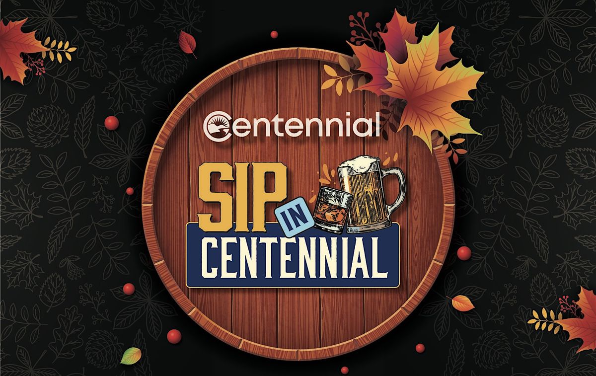 2025 Sip In Centennial