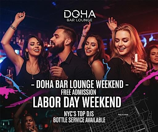 Your Ultimate Labor Day Weekend Turn-Up at Doha Bar & Lounge