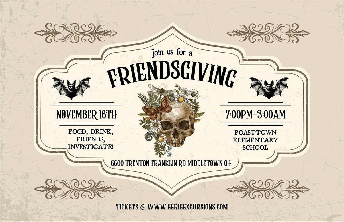 Friendsgiving Potluck & Ghost Hunt