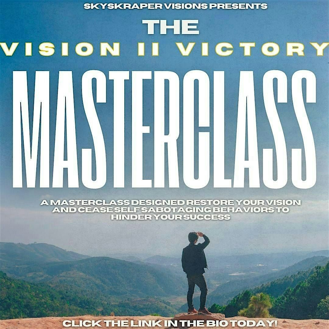 The Vision II Victory Masterclass