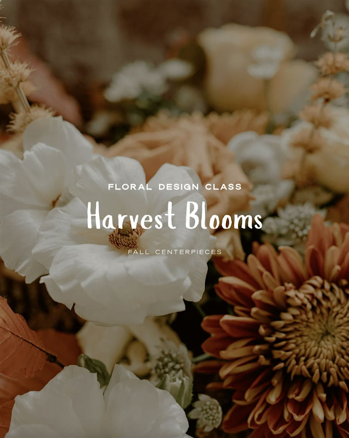 Harvest Blooms Floral Design Class with Plum Sage Flowers
