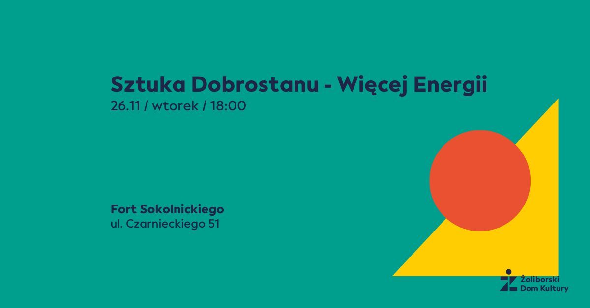 Sztuka Dobrostanu - Wi\u0119cej Energii | \u017boliborski Dom Kultury