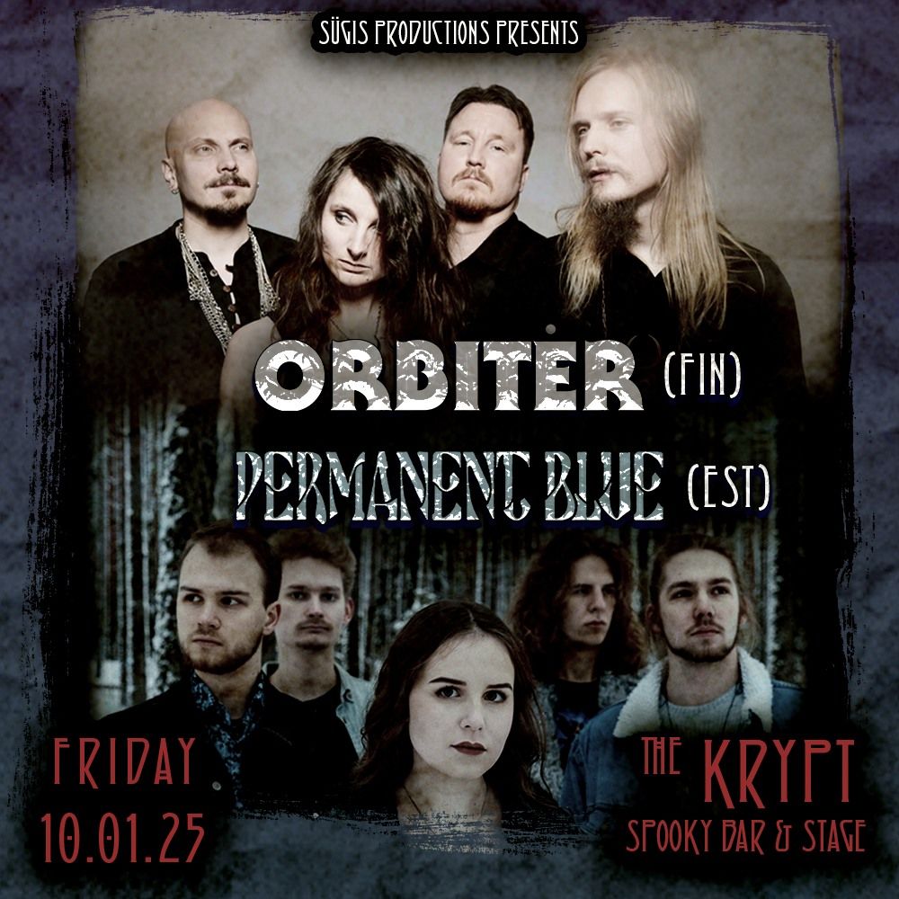 ORBITER (FIN, psych doom) + PERMANENT BLUE (prog metal) + karaoke @ The Krypt \ud83e\udd87