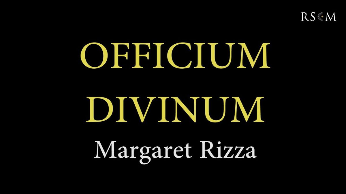 RSCM Victoria Big Sing - Officium Divinum by Margaret Rizza