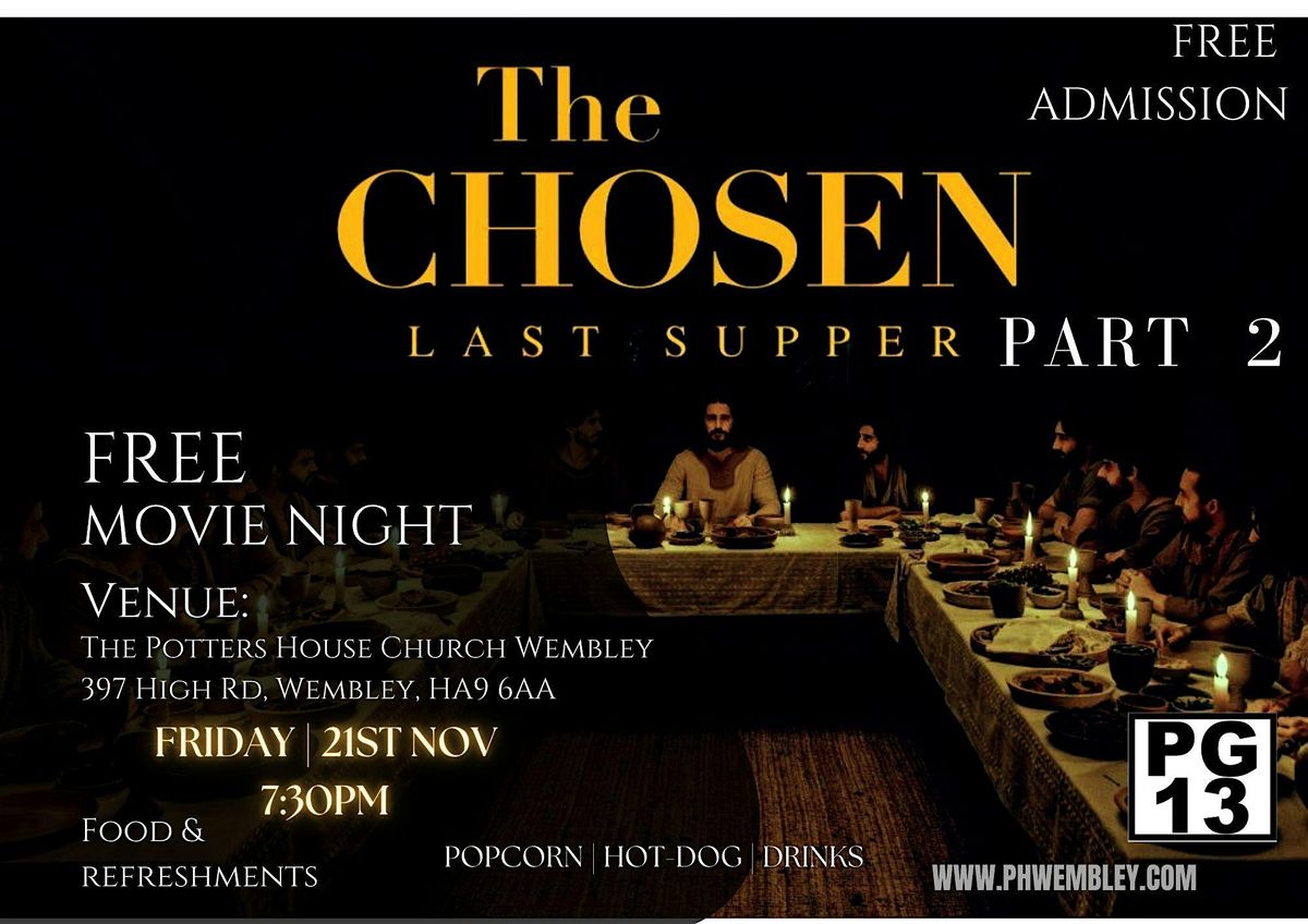 MOVIE NIGHT! THE CHOSEN - THE LAST SUPPER PT 2