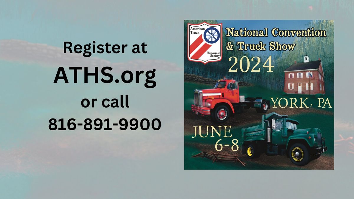2024 ATHS National Convention & Truck Show