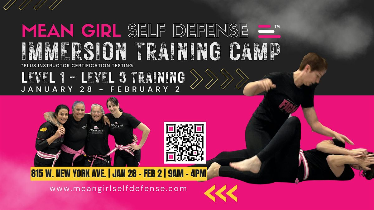 Mean Girl Self Defense Immersion Training Camp - Levels 1-3