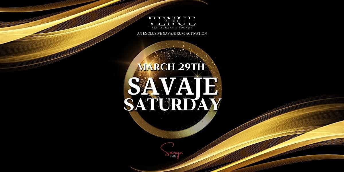 Savaje Saturday at 2106 \u2013 An Exclusive Rum Experience