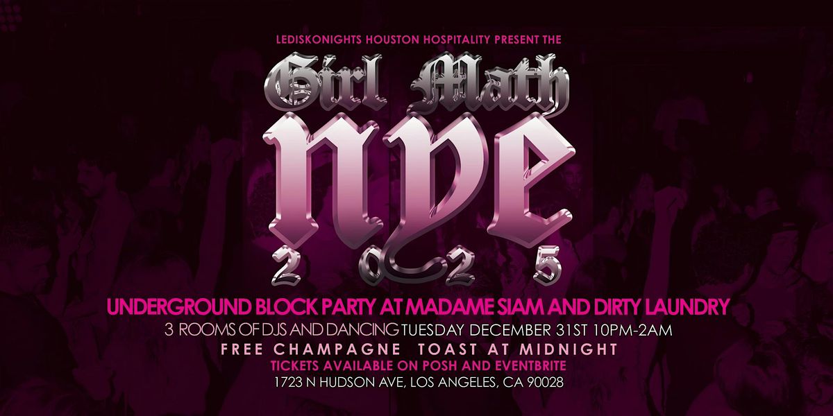 NYE 2025 BLOCK PARTY | DIRTY LAUNDRY | MADAME SIAM - 3 ROOMS OF MUSIC!