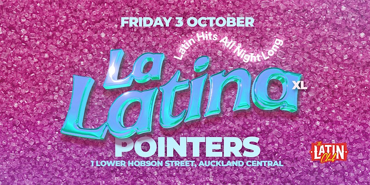 La Latina XL | 3 October at Pointers