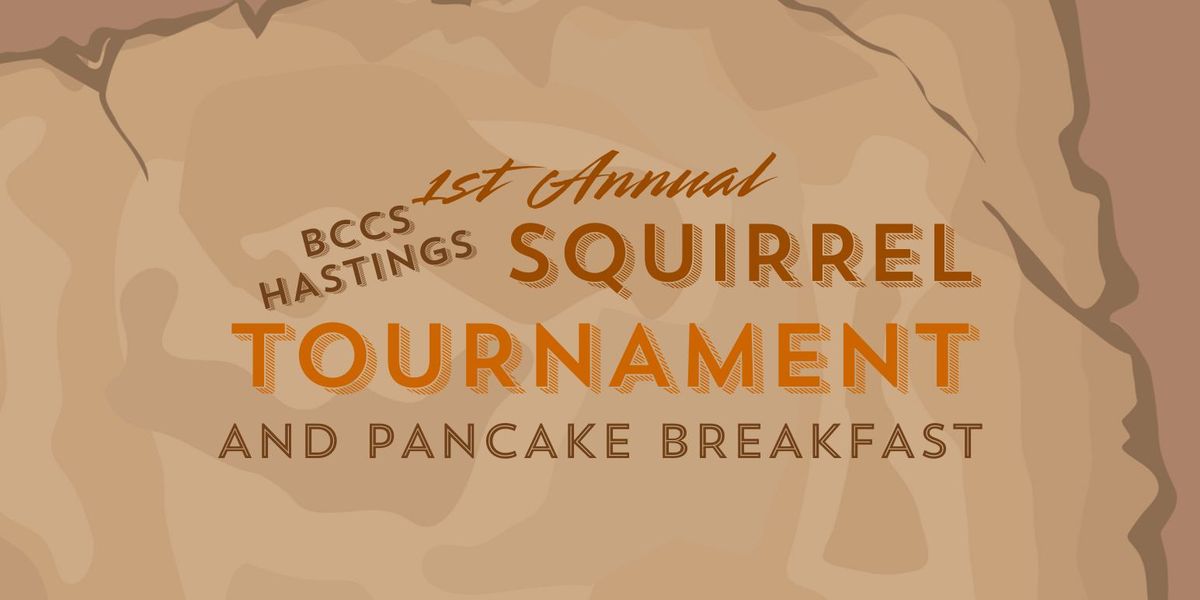 BCCS 1st Annual Squirrel Tournament and Pancake Breakfast