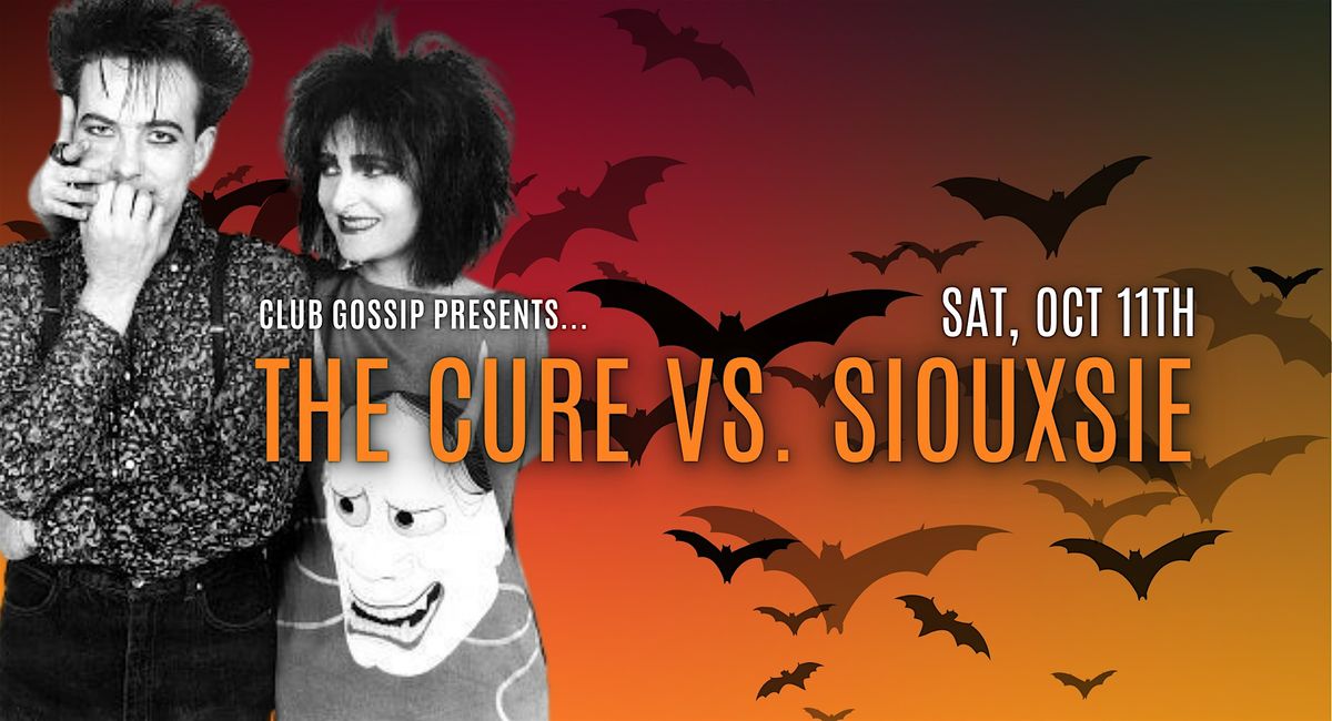 The Cure vs Siouxsie