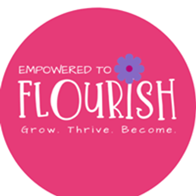 Empower to Flourish